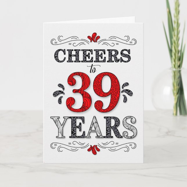 39th Birthday Cheers in Red White Black Pattern Card (Front)