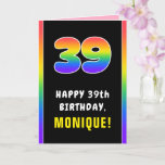 [ Thumbnail: 39th Birthday: Colorful Rainbow # 39, Custom Name Card ]