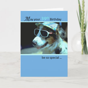 39th Birthday Dog in Funny Sunglasses Card