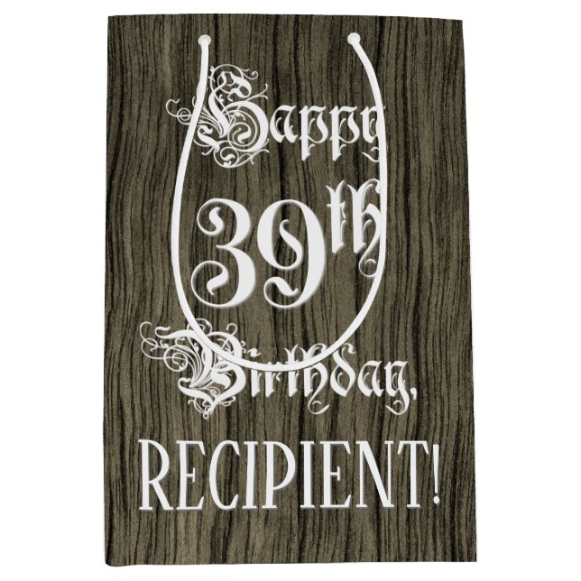 39th Birthday: Fancy, Faux Wood Look + Custom Name Medium Gift Bag (Front)