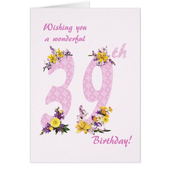 39th Birthday Flower Decorated Numbers Cards (Front)