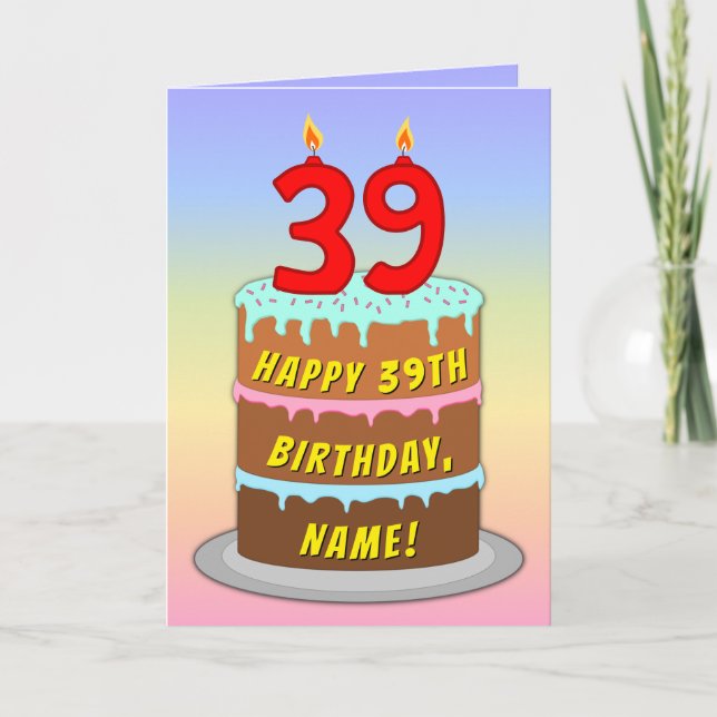39th Birthday — Fun Cake & Candles, w/ Custom Name Card (Front)