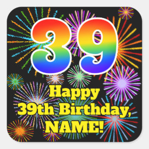 39th Birthday: Fun Fireworks Look, Rainbow # 39 Square Sticker