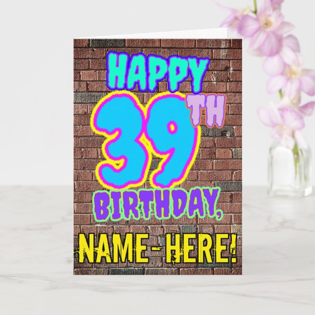 39th Birthday - Fun, Urban Graffiti Inspired Look Card (Orchid)