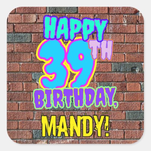 39th Birthday  Fun Urban Graffiti Inspired Look Square Sticker