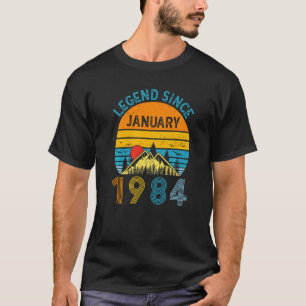 39th Birthday Legend Since January 1984 39 Years T-Shirt