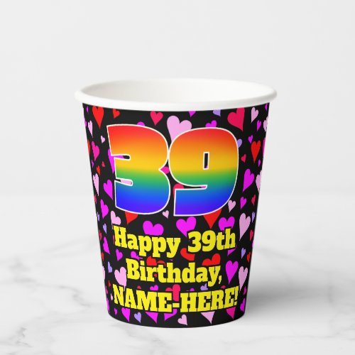 39th Birthday Loving Hearts Pattern Rainbow 39 Paper Cups