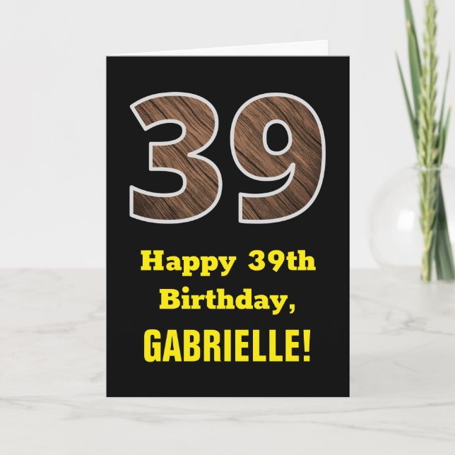 39th Birthday: Name, Faux Wood Grain Pattern "39" Card (Front)