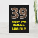 [ Thumbnail: 39th Birthday: Name, Faux Wood Grain Pattern "39" Card ]