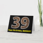 [ Thumbnail: 39th Birthday: Name + Faux Wood Grain Pattern "39" Card ]