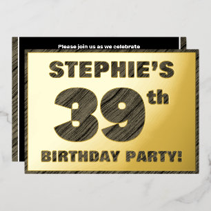 39th Birthday Party — Bold, Faux Wood Grain Text Foil Invitation