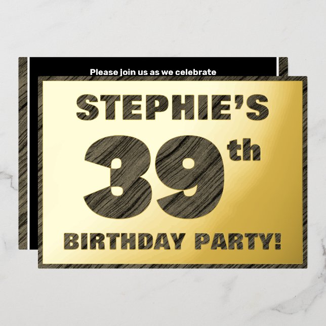 39th Birthday Party — Bold, Faux Wood Grain Text Foil Invitation (Front/Back)