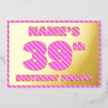 [ Thumbnail: 39th Birthday Party — Bold, Fun, Pink Stripes # 39 Invitation ]