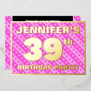 39th Birthday Party — Fun Pink Hearts and Stripes Foil Invitation