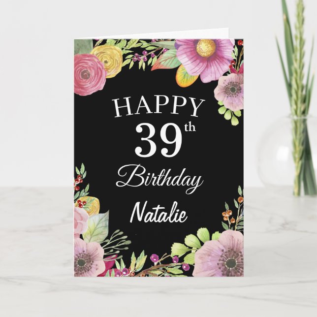 39th Birthday Watercolor Floral Flowers Black Card (Front)