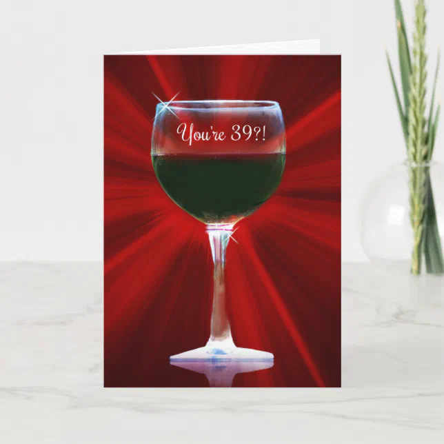 39th Birthday Wine Funny Card Zazzle 0138