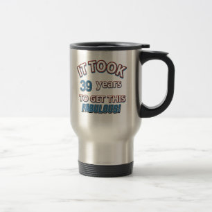 39th year birthday designs travel mug