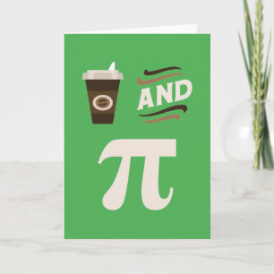 3.14 Coffee And Pie Pi Pun Funny Math Joke Card