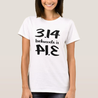 3.14 = Pie Spelled Backwards T-Shirt