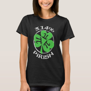 3 14 PIrish Funny St Patricks Math Geek Pi Day T-Shirt