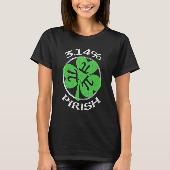 3 14 PIrish Funny St Patricks Math Geek Pi Day T-Shirt (Front)