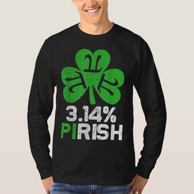 3 14 PIrish  Love Math St Patricks Math Geek Pi Da T-Shirt (Front)