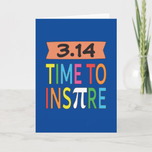 3.14 Time To Inspire Pi Pun Funny Math Joke Card