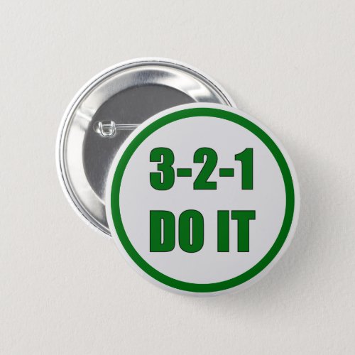 3_2_1 DO IT Motivational Green  Button