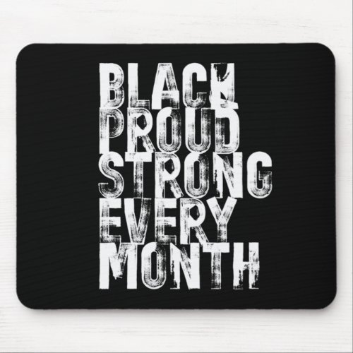 3 African American Black Proud Strong Black Histor Mouse Pad
