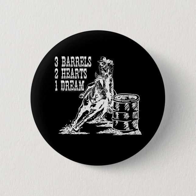 3 Barrels 2 Hearts 1 Dream Barrel Racing Button (Front)