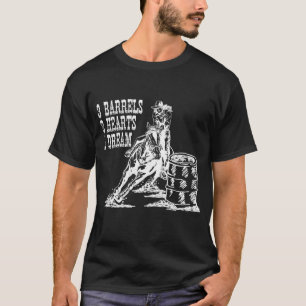 3 Barrels 2 Hearts 1 Dream Barrel Racing T-Shirt