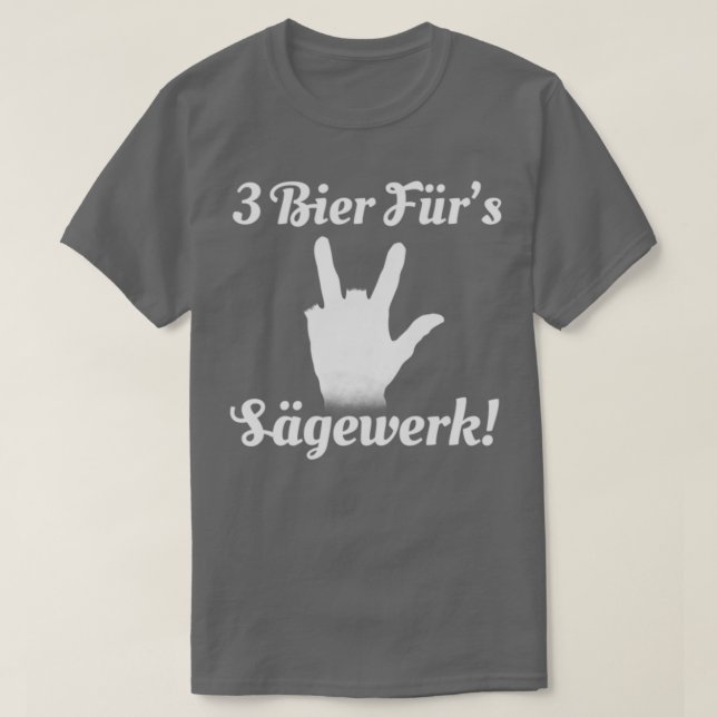 3 Beers For the Sawmill T-Shirt (Design Front)