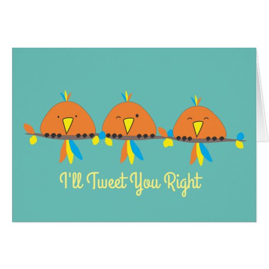 3 Birds I'll Tweet You Right Cards (Front Horizontal)