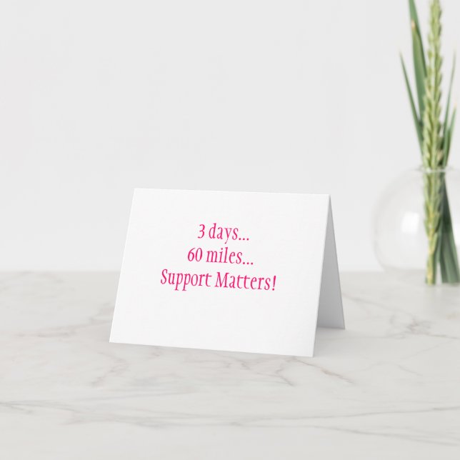 3 days...60 miles...Support Matters! Letterpress Thank You Card (Front)