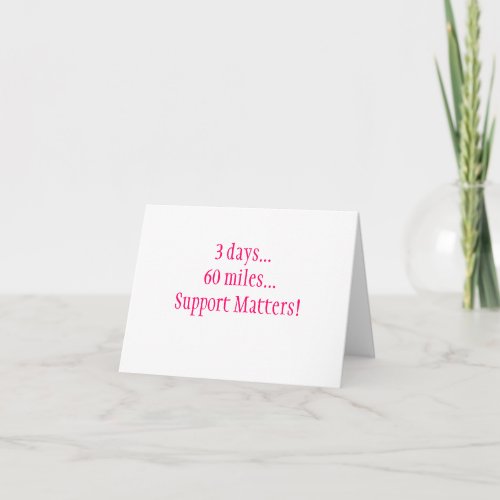 3 days60 milesSupport Matters Thank You Card