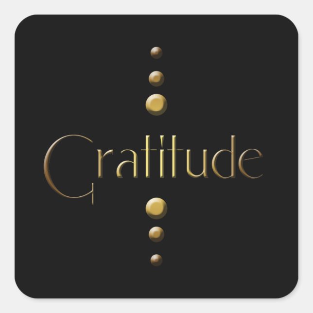 3 Dot Gold Block Gratitude & Black Background Square Sticker (Front)