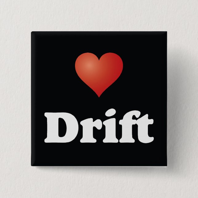 <3 Drift [Button] Pinback Button (Front)