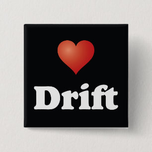 <3 Drift [Button] Pinback Button