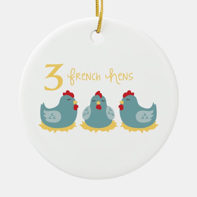 3 French Hens Ceramic Ornament (Front)