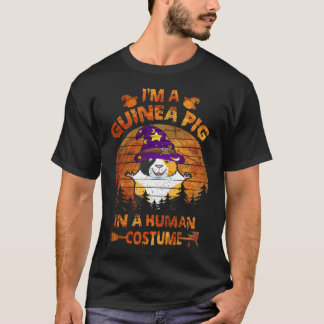 3 I'm A Guinea Pig In A Human Costume Guinea Pig H T-Shirt