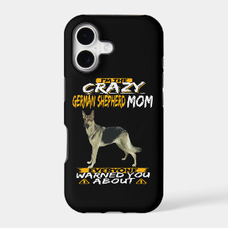 3 I'm The Crazy German Shepherd Mom Everyone Warne iPhone 17 Case