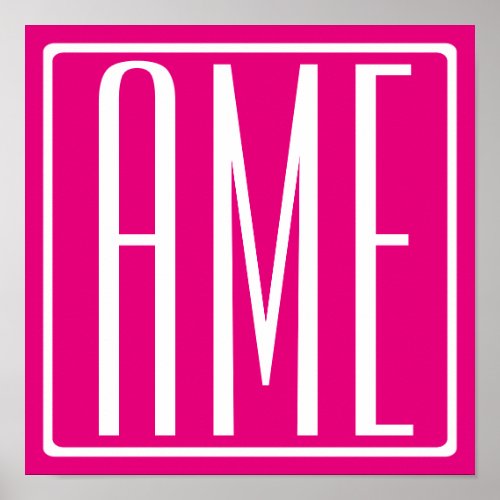 3 Initials Monogram  White On Hot Pink Poster