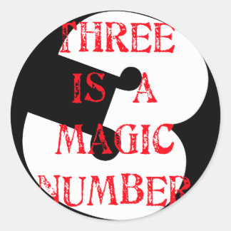 3 is a Magic Number Classic Round Sticker