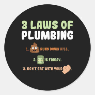 3 Laws Of Plumbing Plumber Classic Round Sticker