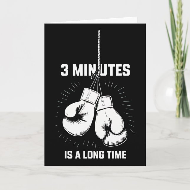 3 Minutes Is A Long Time Boxing Funny Kickboxing B Card (Front)