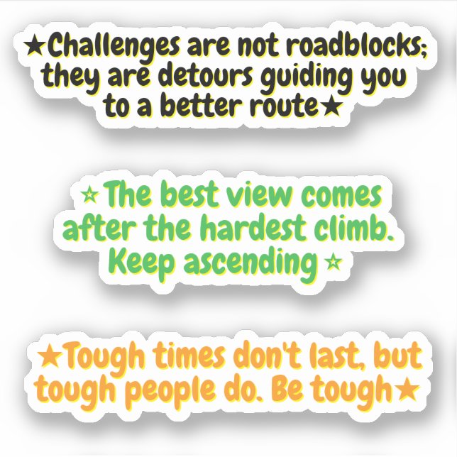 3 Motivational Quotes About Life Challenges | 3 Sticker (Front)