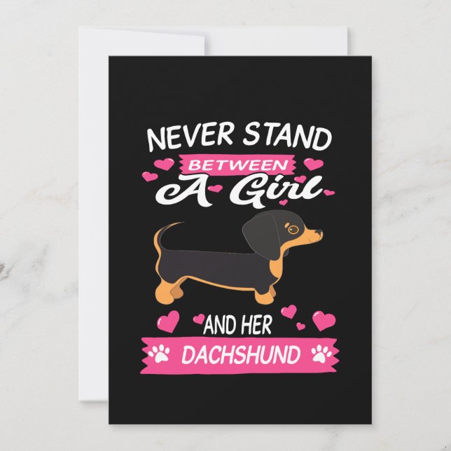3 Never Stand Between A Girl And Her Dachshund Invitation (Front)