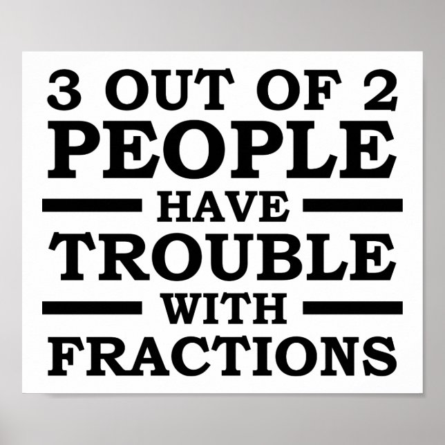 3 Out of 2 People Funny Poster (Front)