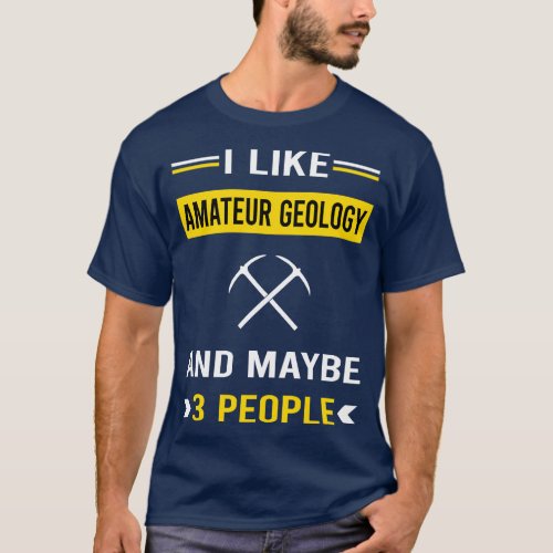 3 People Amateur Geology Geologist Rockhounding Ro T_Shirt