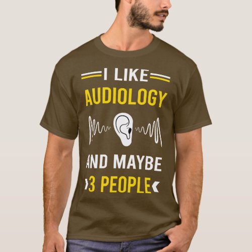 3 People Audiology Audiologist T_Shirt